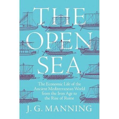 The Open Sea - by  J G Manning (Hardcover)