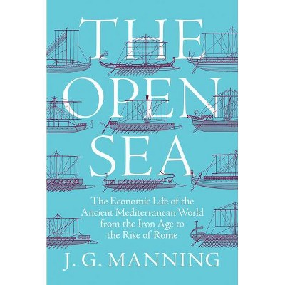 The Open Sea - by  J G Manning (Hardcover)