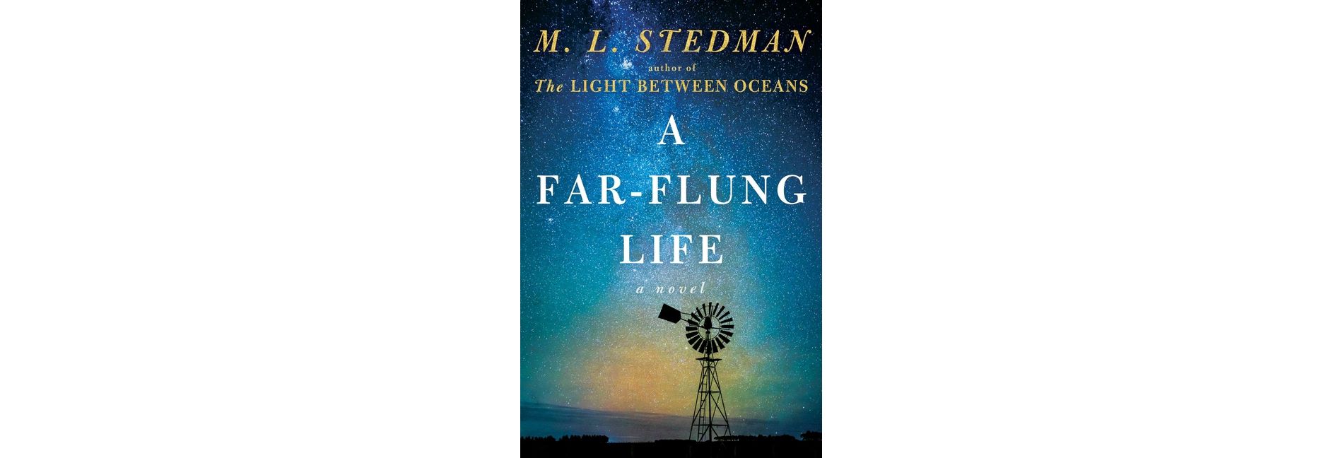 A Far-Flung Life - by M L Stedman