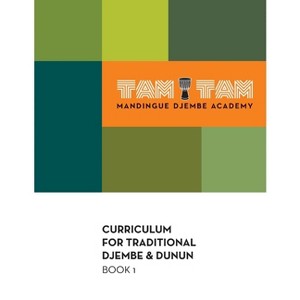 Tam Tam Mandingue Djembe Academy Curriculum Book 1 - by  Mamady Keïta (Paperback) - 1 of 1