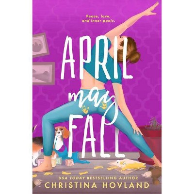 April May Fall - (Mommy Wars) by  Christina Hovland (Paperback)