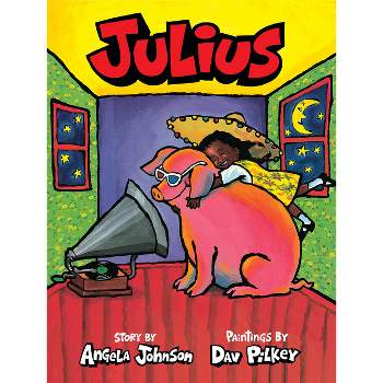 Julius - by  Angela Johnson (Hardcover)