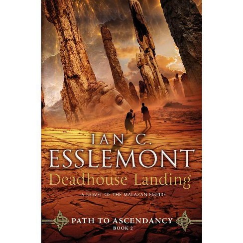 Deadhouse Landing - (Path to Ascendancy) by  Ian C Esslemont (Paperback) - image 1 of 1