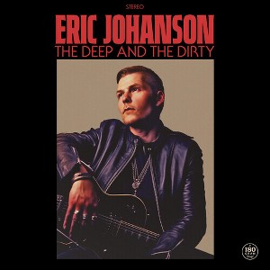 Eric Johanson - The Deep & the Dirty (Vinyl) - 1 of 1