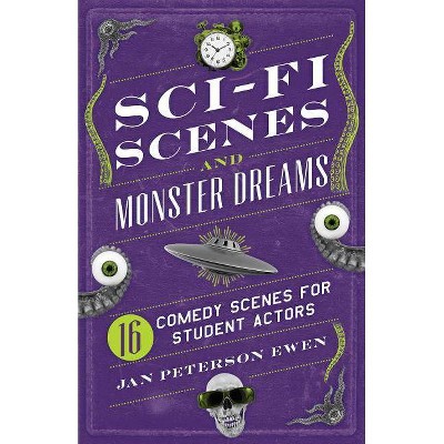 Sci-Fi Scenes and Monster Dreams - by  Jan Peterson Ewen (Paperback)