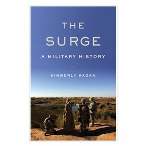 The Surge - (Encounter Broadsides) by  Kimberly Kagan (Hardcover) - 1 of 1