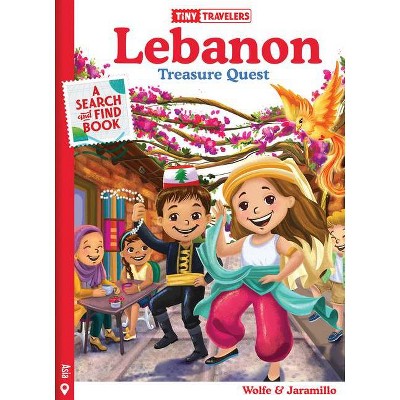 Tiny Travelers Lebanon Treasure Quest - by  Susie Jaramillo & Steven Wolfe Pereira (Hardcover)