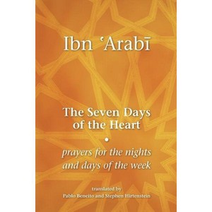 The Seven Days of the Heart - by  Muhyiddin Ibn 'Arabi (Paperback) - 1 of 1