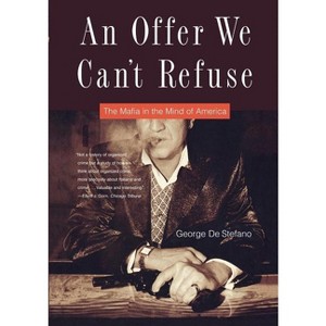 An Offer We Can't Refuse - Annotated by  George de Stefano (Paperback) - 1 of 1