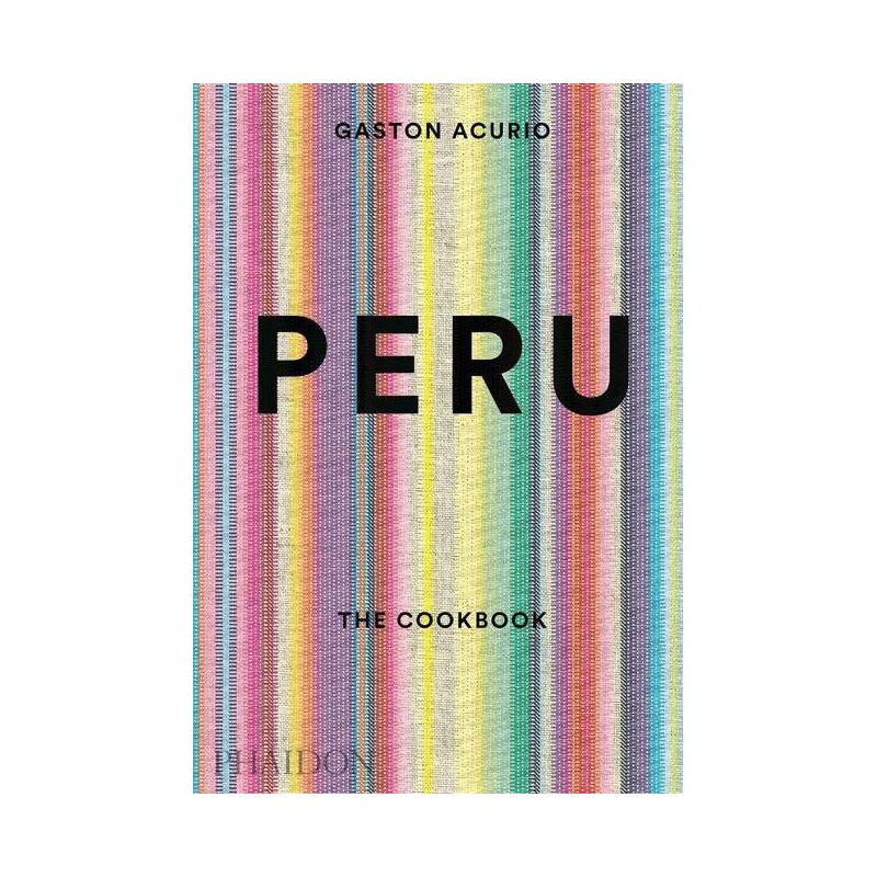 Peru - by  Gastón Acurio (Hardcover), 1 of 2