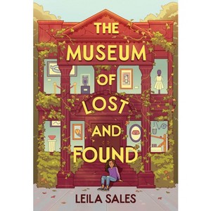 The Museum of Lost and Found - by  Leila Sales (Hardcover) - 1 of 1