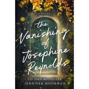The Vanishing of Josephine Reynolds - by  Jennifer Moorman (Paperback) - 1 of 1