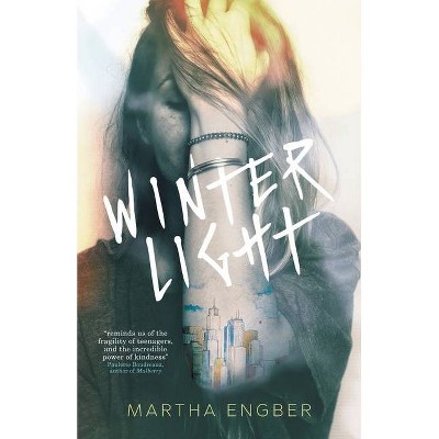 Winter Light - by  Martha Engber (Paperback)