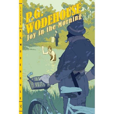 Joy in the Morning - by  P G Wodehouse (Paperback)