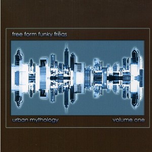 Free Form Funky Freqs - Urban Mythology, Vol. 1 (CD) - 1 of 1
