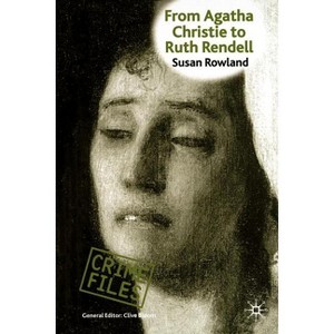 From Agatha Christie to Ruth Rendell - (Crime Files) by  S Rowland (Paperback) - 1 of 1