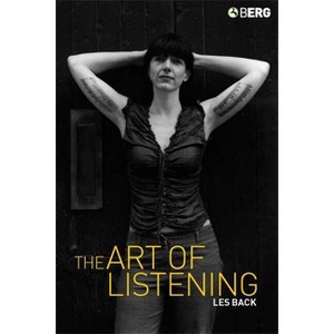 The Art of Listening - by  Les Back (Paperback) - 1 of 1
