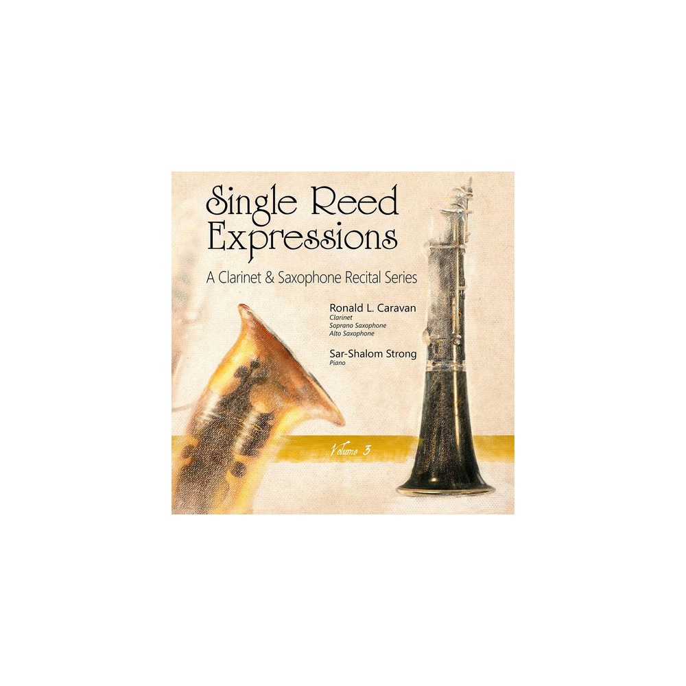 Ronald L. Carvan - Single Reed Expressions:Vol 3 (CD)