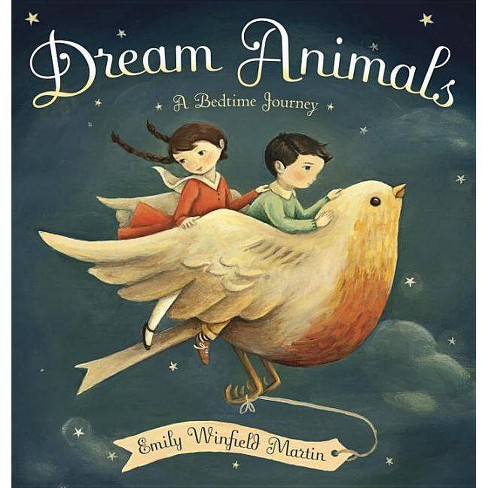 Dream Animals - by  Emily Winfield Martin (Hardcover) - image 1 of 1
