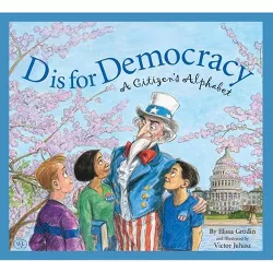 D Is for Democracy - (Sleeping Bear Alphabets) by  Elissa D Grodin (Paperback)