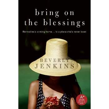 Bring on the Blessings - by  Beverly Jenkins (Paperback)