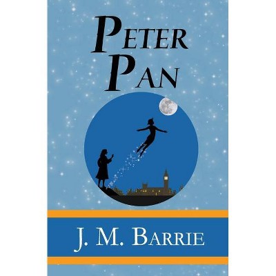 Peter Pan - by  James Matthew Barrie (Paperback)