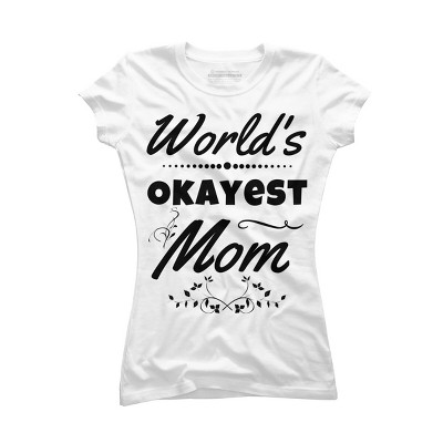 Junior's Design By Humans World's Okayest Mom By hikebubble T-Shirt