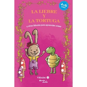 Fábulas 2. La Liebre Y La Tortuga Y Otras Fábulas Para Aprender a Leer / Fables 2. the Tortoise and the Hare and Other Fables to Early Readers - 1 of 1
