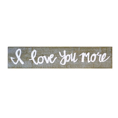 VIP Wood 24 in. Gray Love You More Sign