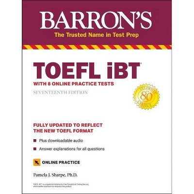 TOEFL IBT - (Barron's Test Prep) 17th Edition by  Pamela J Sharpe (Paperback)