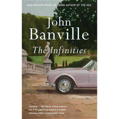 The Infinities - (Vintage International) by  John Banville (Paperback)