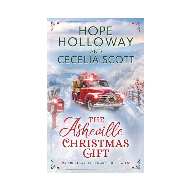 The Asheville Christmas Gift - (The Carolina Christmas) by  Hope Holloway & Cecelia Scott (Paperback), 1 of 2