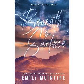 Beneath the Surface - by  Emily McIntire (Paperback)