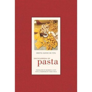 Encyclopedia of Pasta, 26 - (California Studies in Food and Culture) by Oretta Zanini De Vita - 1 of 1