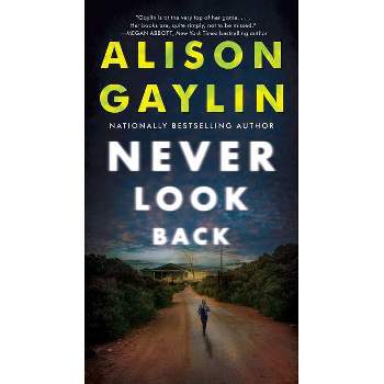 Never Look Back - by  Alison Gaylin (Paperback)