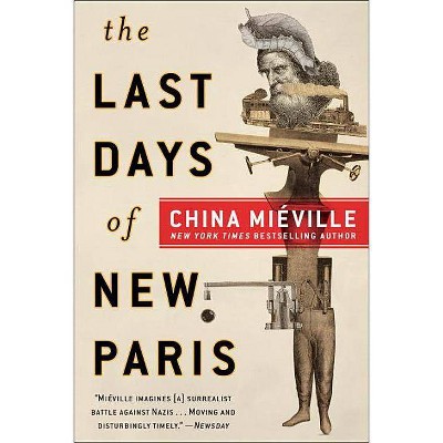 The Last Days of New Paris - by  China Miéville (Paperback)