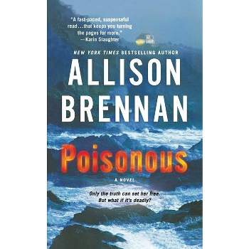 Poisonous - by  Allison Brennan (Paperback)