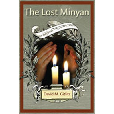 The Lost Minyan - by  David M Gitlitz (Hardcover)
