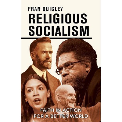 Religious Socialism - by  Fran Quigley (Paperback)