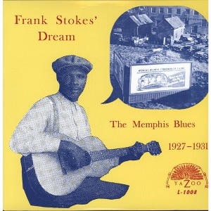 Stokes' Dream Frank - The Memphis Blues 1927 - 1931 (180 Gram Vinyl) - 1 of 1