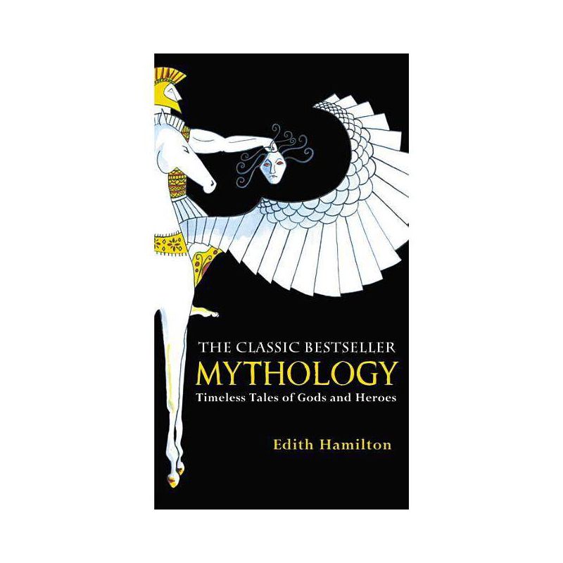 Mythology - by  Edith Hamilton (Paperback), 1 of 2