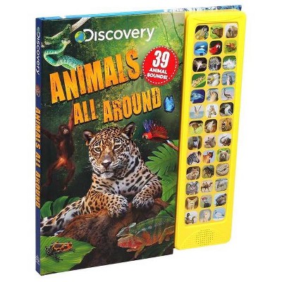 Discovery: Animals All Around - (39-Button Sound Books) by  Courtney Acampora (Board Book)