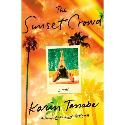 The Sunset Crowd - By Karin Tanabe : Target