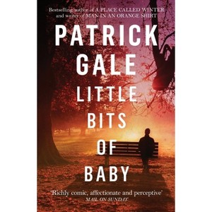 Little Bits of Baby - by  Patrick Gale (Paperback) - 1 of 1