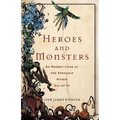 Heroes and Monsters - by  Josh James Riebock (Counterpack,  Empty)