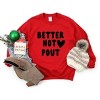 Simply Sage Market Women's Graphic Sweatshirt Better Not Pout Bold Heart - 2 of 3