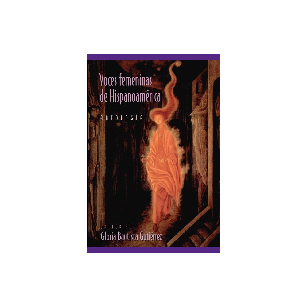 Voces Femeninas de Hispanoamerica - (Pitt Latin American) by Gloria Bautista (Paperback)