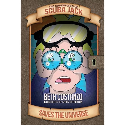 Scuba Jack Saves The Universe Chapter Book for Kids w/Companion Workbook. Helps With Reading Comprehension - by  Beth Costanzo (Paperback)