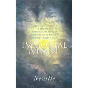 The Immortal Man - by  Neville & Neville Goddard (Paperback) - 1 of 1