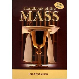 Handbook of the Mass - by  Jean-Yves Garneau (Paperback) - 1 of 1